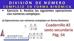 To browse academia.edu and the wider internet faster and more securely, please take a few seconds to upgrade your browser. Cuadernillo 2 Pag 54 Sexto De Secundaria Division De Numero Complejo Youtube