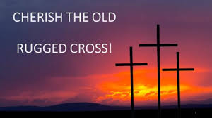 Cherish The Old Rugged Cross – Washington Avenue Church of Christ