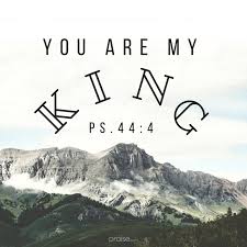 Psalm 44 4 Nas You Are My King O God Command Victories For Jacob Https Www Facebook Com Praiseonlin Christian Quotes Inspirational God Loves Me Psalms