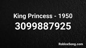 You can get one of these from the roblox catalog or in most games through a game pass. King Princess 1950 Roblox Id Roblox Music Codes