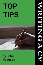 A ms word version is here (cv.docx). Amazon Com Top Tips Writing A Cv Resume Ebook Hodgson John Choules Charlotte Kindle Store
