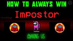 How To Always Win As Imposter In Among Us Imposter Win Memes