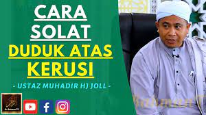 Kalau tak sebelum ambik vivix nak solat sakit lutut. Ustaz Muhadir Hj Joll Cara Solat Duduk Atas Kerusi Youtube