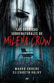 Ve que el hombre sale del edificio y regresa con un. Cronicas Sobrenaturales De Milena Crow Ebook By Mauro Croche Rakuten Kobo Libros Suspenso Libros De Suspenso Libros De Terror