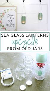 Sea Glass Craft Make Lanterns From Old Jars Crafts With Glass Jars Glass Crafts Sea Glass Crafts