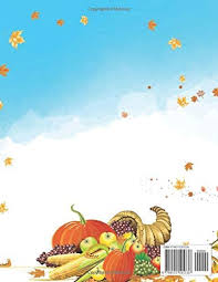 Before you fill your bellies with food, create a. Thanksgiving Activity Book For Kids Happy Thanksgiving Coloring Books For Kids Holiday Designs Over 30 Relaxing Coloring Pages Present Thanksgiving Gift For Kids By Amazon Ae
