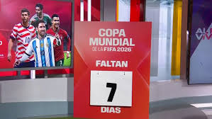 Solo faltan 7 días para que arranque la Copa Mundial de Fútbol 2026