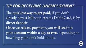 (for links to each state's agency, see state unemployment agencies.) filing a claim. Mo Dept Of Labor On Twitter Unemployment Tip The Quickest Way To Get Paid If You Don T Already Have A Missouri Access Debit Card Is By Direct Deposit Once We Release Payment
