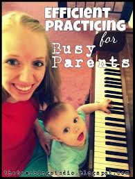 Efficient Practicing for Busy Parents