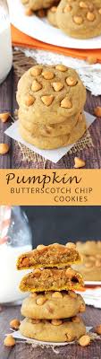 Pumpkin Butterscotch Chip Cookies Recipe Pumpkin Butterscotch Butterscotch Chip Cookies Butterscotch Chips