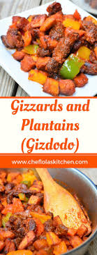 Gizdodo Peppered Gizzard And Plantain Nigerian Gizdodo Recipe African Recipes Nigerian Food African Food African Cooking