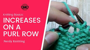 Check spelling or type a new query. Four Ways To Increase On A Purl Row Tonia Knits