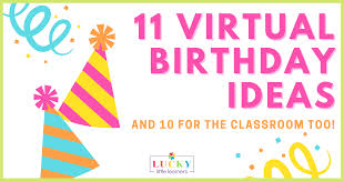 Well, what do you know? 11 Virtual Birthday Ideas Classroom Ideas Included Lucky Little Learners