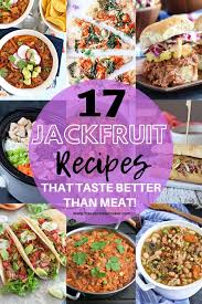Whether you are a novice or an experienced cook, there is a recipe to su. 17 Jackfruit Recipes That Taste Better Than Meat