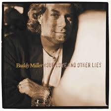 Buddy Miller LP: Your Love And Other Lies (LP, 180g Vinyl)