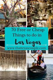 70 Free Or Cheap Things To Do In Las Vegas Las Vegas Cheap Las Vegas Trip Vegas Vacation