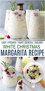 Festive Easy White Christmas Margarita Pitcher Recipe Recipe Recipes Holiday Recipes Margarita Recipes