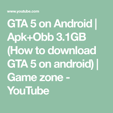 Gta 5 On Android Apk Obb 3 1gb How To Download Gta 5 On Android Game Zone Youtube Android Games Gta Gta 5