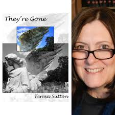 They're Gone by Teresa Sutton