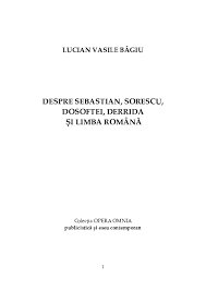 Conține 18 perechi de cuvinte cu înțeles asemănător. Pdf Despre Sebastian Sorescu Dosoftei Derrida È™i Limba RomanÄƒ Lucian Vasile Bagiu Academia Edu