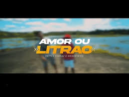 Amor Ou O Litrao Part Petter Ferraz Menor Nico Letras Com