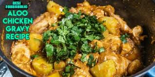 Aloo Chicken Gravy Recipe In 2020 Chicken Gravy Recipe Chicken Gravy Gravy Recipes