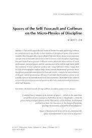 Pdf Spaces Of The Self Foucault And Goffman On The Micro Physics Of Discipline