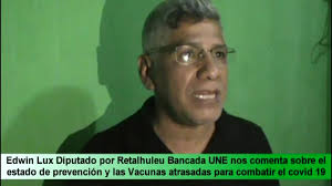#RETALHULEU: , Los llamó Corruptos..., Diputado Edwin Lux de la Bancada UNE  Arremete contra el Gobierno de Alejandro Guiamattei y sus Ministros por la  Corrupción que se vive en el País , también nos ...
