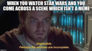 Impossible Starwarsfunny Star Wars Quotes Star Wars Jokes Star Wars Facts