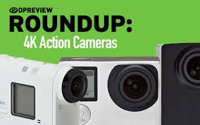 2016 Roundup 4k Action Cameras Digital Photography Review