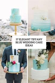37 Elegant Tiffany Blue Wedding Cake Ideas Weddingomania