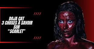 Doja Cat : 3 choses à savoir sur son album “Scarlet” (polémiques,  signification, Drake)