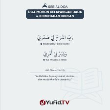 Ensiklopedia Islam Doa Mohon Kelapangan Dada Kemudahan Urusan