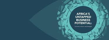 Unlocking the potential of process innovation. Spotlighting Opportunities For Business In Africa And Strategies To Succeed In The World S Next Big Growth Market