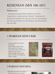Bunga ukir yang terdapat pada bentuk ini ialah awan larat, silang dan simetri. Slide Bab 9
