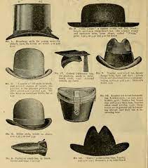 1896 Victorian Mens Hats Top Hat Clergyman S Hat Bowler University Cap Tourist Hat Trilby Hats Victorian Mens Fashion Hats For Men Victorian Man