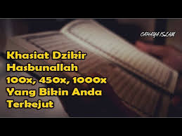 Zikir yang kerap diucapkan yakni hasbunallah wanikmal wakil. Manfaat Membaca Zikir Hasbunallah Wanikmal Wakil Nikmal Maula Wanikman Nasir Bangka Pos