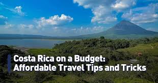 Costa Rica on a Budget: Affordable ...