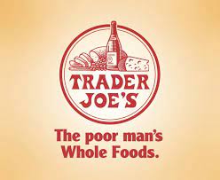 For More Head Over To Honest Slogans Here S What Company Slogans Would Look Like If They Were Actually Trader Joes Coupons Trader Joes Advertising Slogans