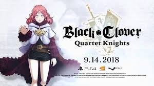 Black Clover Quartet Knights Fana Character Trailer Ps4 Pc Knight Games Black Clover Manga Yuno Anime