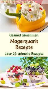 „je mehr diäten man macht, desto weniger wirken die, sagt lars und wieder andere haben so starke nebenwirkungen, dass sie zum abnehmen nicht genommen werden dürfen. 25 Magerquark Rezepte Zum Abnehmen Gesunde Rezepte Mit Magerquark Magerquark Rezepte Magerquark Gesund Gesunde Rezepte