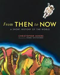 He is the creator of such wonderful characters as minty fresh, abby normal, biff (jesus' best friend), pocket the fool and his apprentice drool, orcus and the morrigan. From Then To Now By Christopher Moore 9780887765407 Penguinrandomhouse Com Books