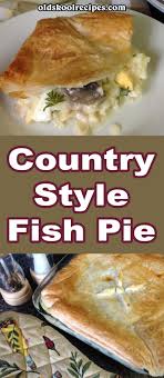 Country Style Fish Pie Recipe Old Skool Recipes Recipe Puff Pastry Recipes Dinner Fish Pie Recipes
