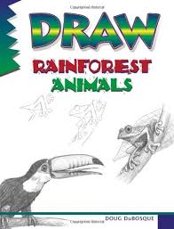 Sep 26, 2015 · the rainforest alliance certification seal means that the product (or a specified ingredient) was produced by farmers, foresters, and/or companies working together to create a world where people and nature thrive in harmony. Draw Rainforest Animals Learn To Draw Dubosque Doug 0035313317736 Amazon Com Books