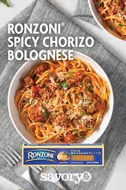 Ronzoni Spicy Chorizo Bolognese Savory Recipe In 2021 Pasta Recipes Italian Recipes Pasta Dishes