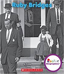 Staff realizes that your child's classroom placement is important to you and that all students have different learning styles and needs. Amazon Com Ruby Bridges Rookie Biographies 9780531209936 Ribke Simone T Books