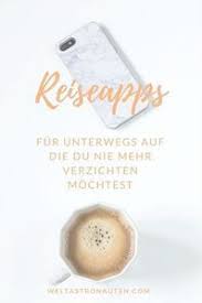 Wir Stellen Dir Verschiedenste Reise Apps Vor Welche Dir Den Aufenthalt Im Ausland Extrem Erleichtern Werden Uber Transport Bis Zur Unt Reisen Unterwegs Apps