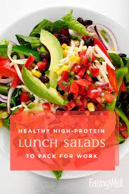 Healthy High Protein Lunch Salads To Pack For Work Lunch Salads Healthy Protein Lunch
