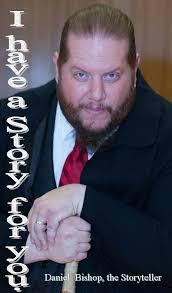 Daniel Bishop, the Storyteller (@DanielBishoptheStoryteller) • Facebook