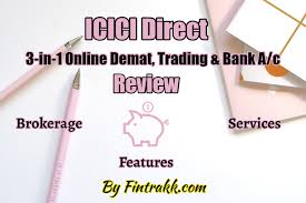 Icici Direct Review Brokerage Charges Features Fintrakk